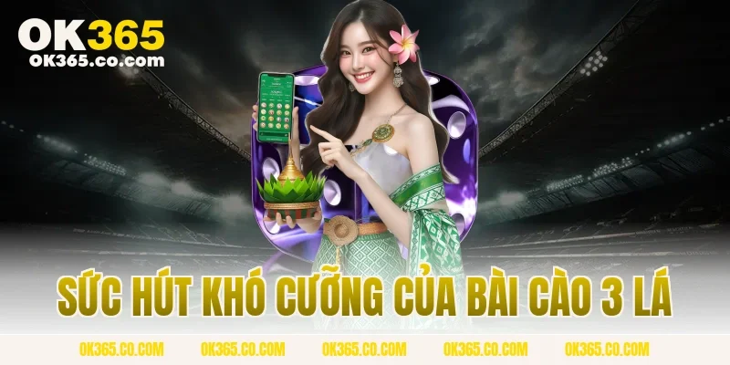 Sức Hút Khó Cưỡng Của Bài Cào 3 Lá